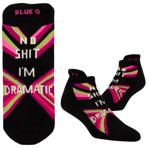 Unisex I'm Dramatic No Show (S/M)