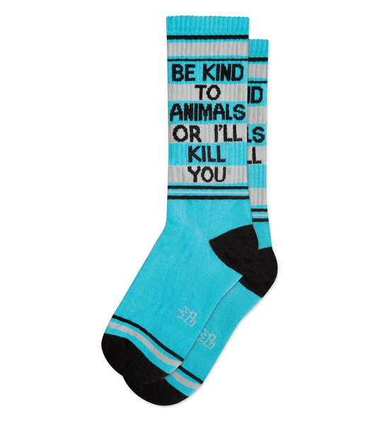 Be Kind To Animals Or I'll Kill You Crew